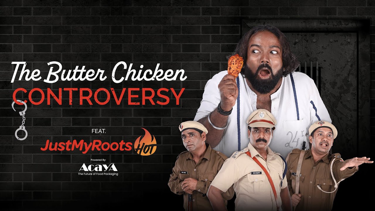JustMyRoots HOT - Butter Chicken Controversy | First AD by Vinod Maurta