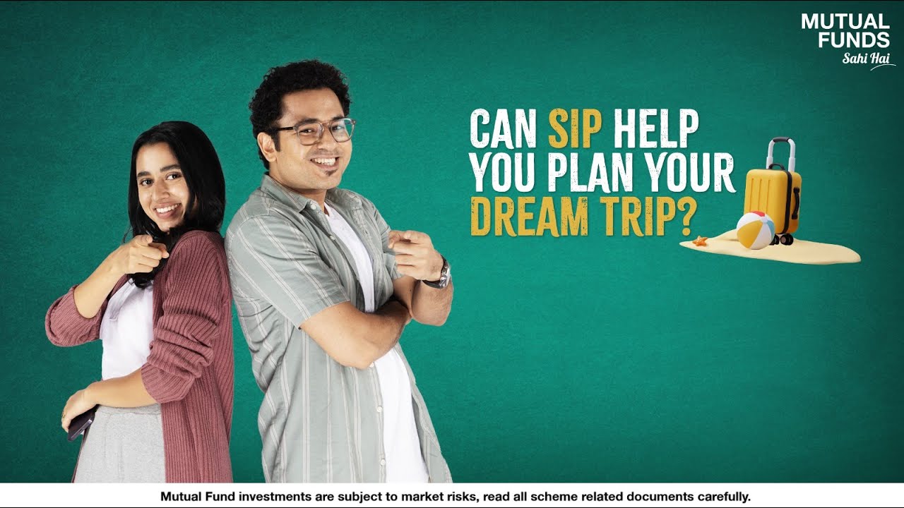 Mutual Funds Sahi Hai - Plan Your Dream Trip With Sip | Photographer by Prajwal Khandelwal