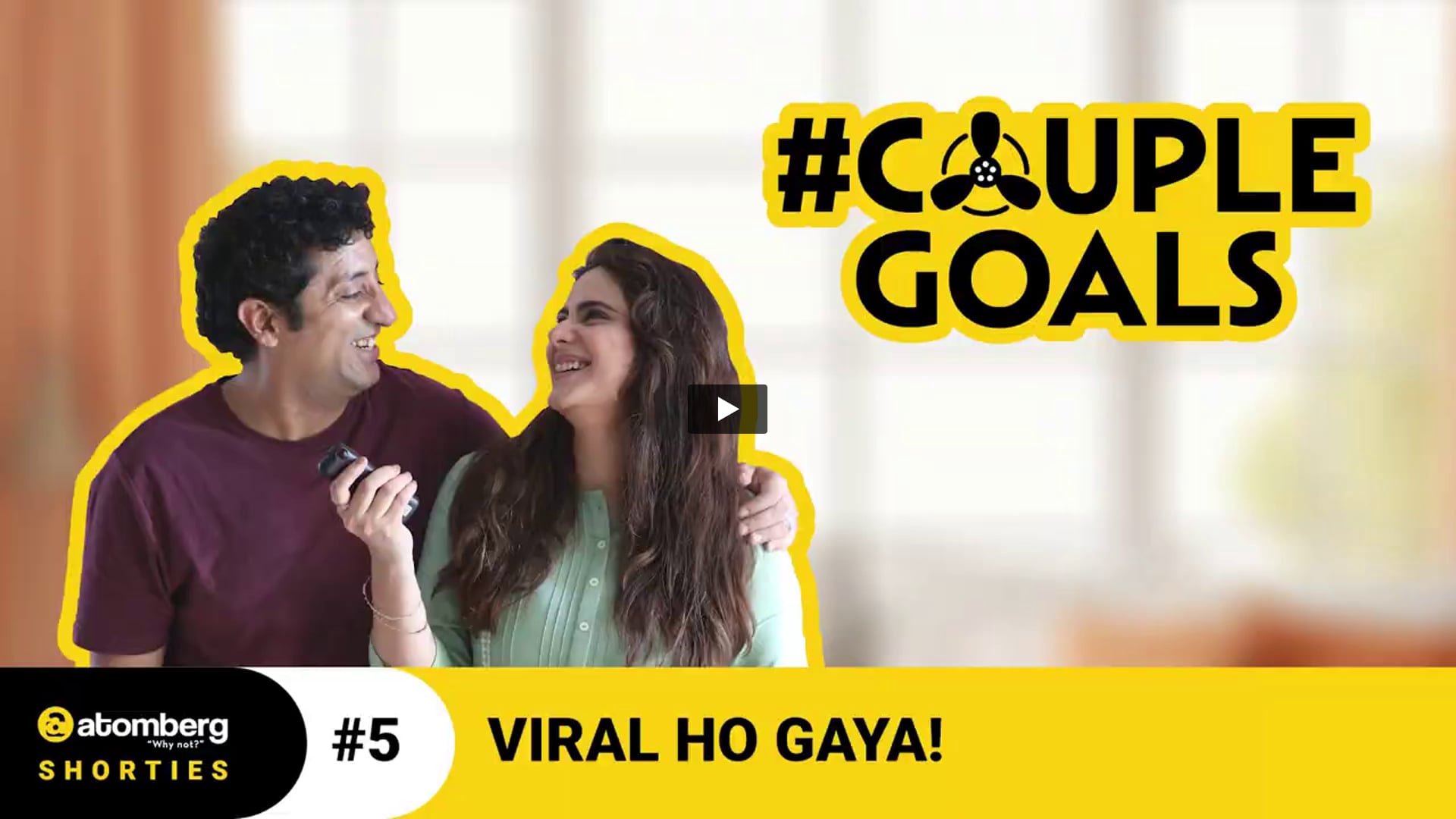 Atomberg - Couple Goals Viral Ho Gaya | DoP by Jeetendra Pandit