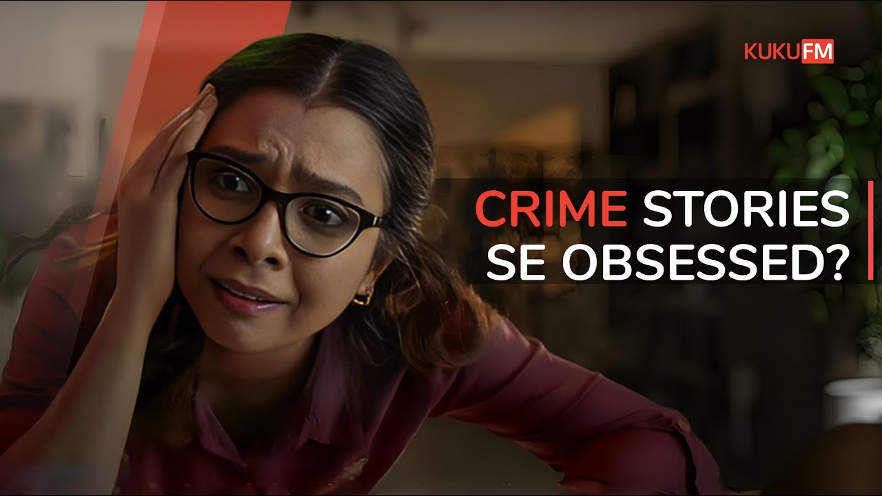 Kuku FM - Ho Jao Crime Stories Se Obsessed | Production Manager by Sapna Agrawal