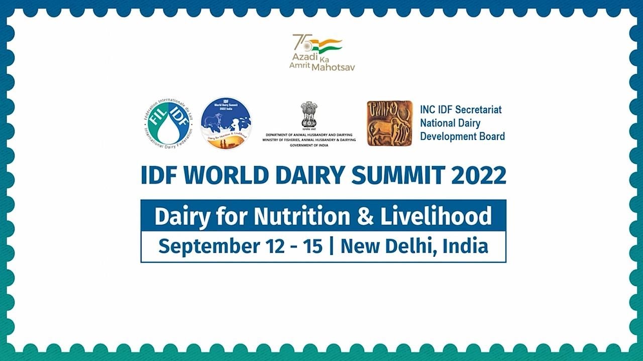 International Dairy Federation - World Dairy Summit 2022 | 2nd Unit Director by Akshay Daga