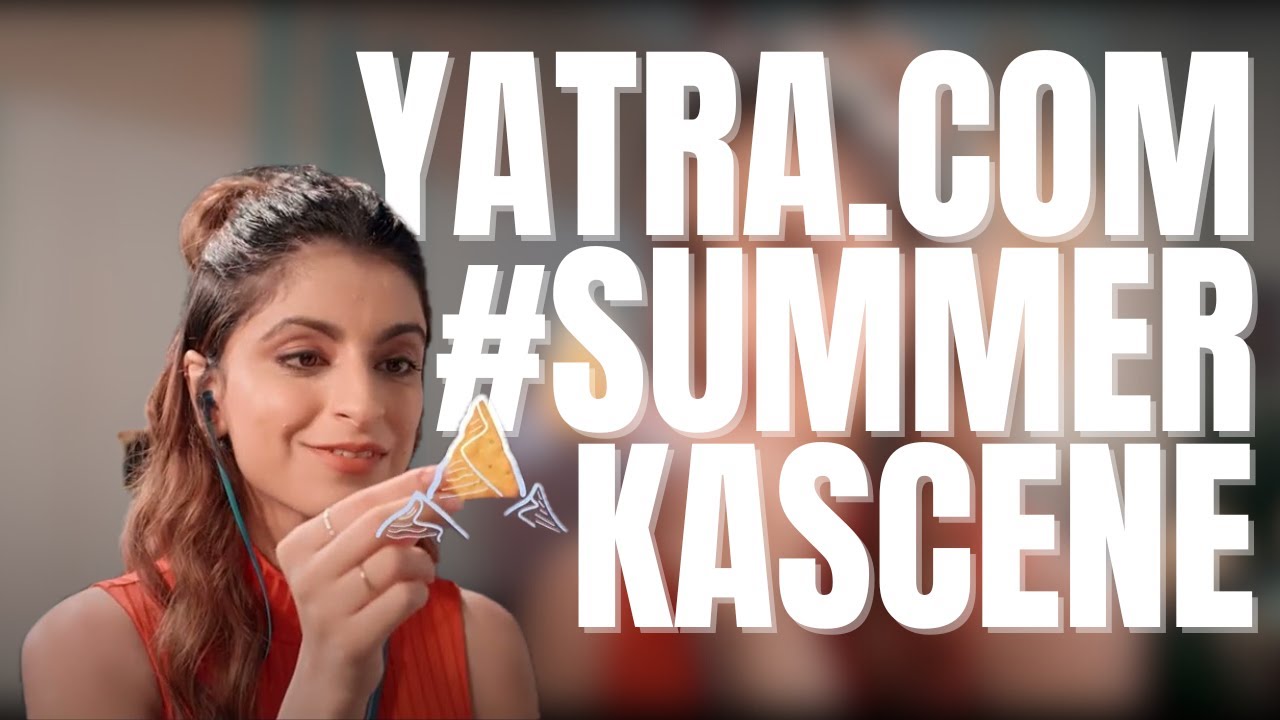 Yatra.com - Summer Ka Scene | DA by Manya Manocha