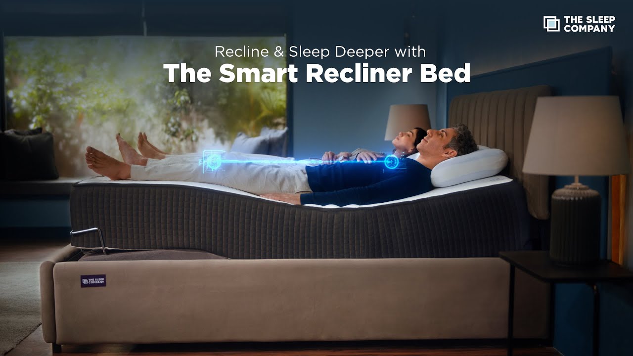 The Sleep Company - Upgrade To Comfort Of Smart Recliner Bed | Director by Morarji Anand