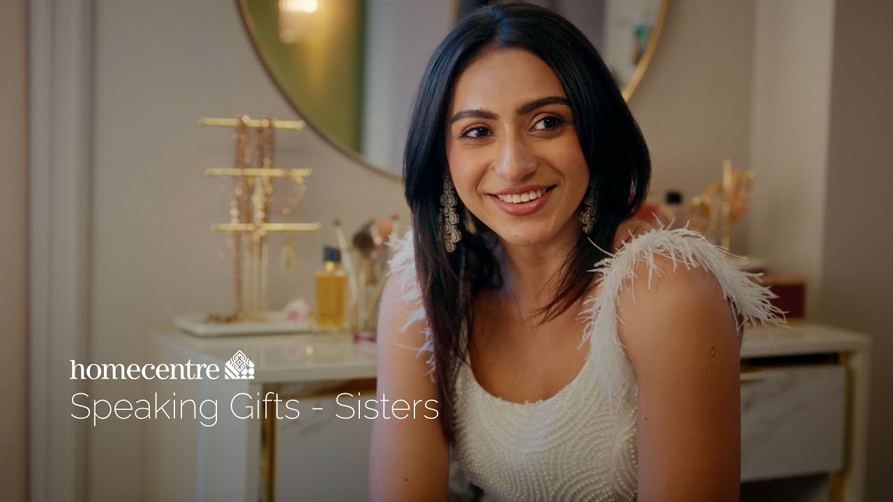 Homecentre - Speaking Gifts Sisters Film | Costume Stylist by Anu 