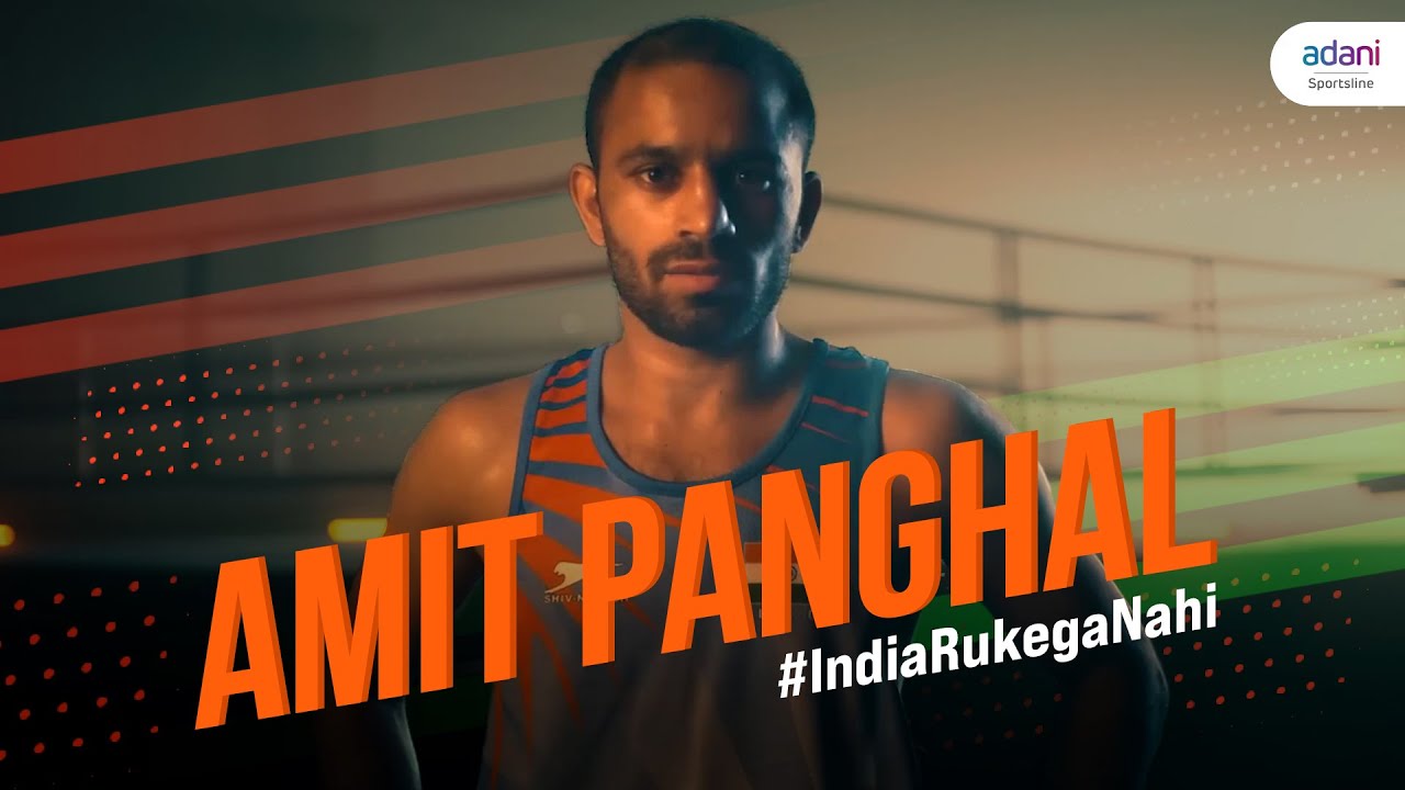 Adani Sportsline - World Champion in Boxing Ft. Amit Panghal | Director by Kushal Naik