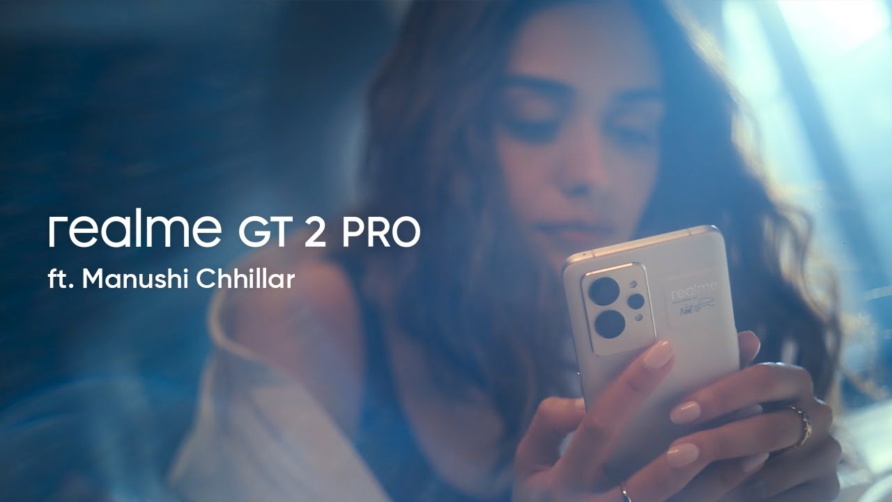 Realme GT 2 Pro - Greater Than You See Ft. Manushi Chhillar | Photographer by Chetan Gaur