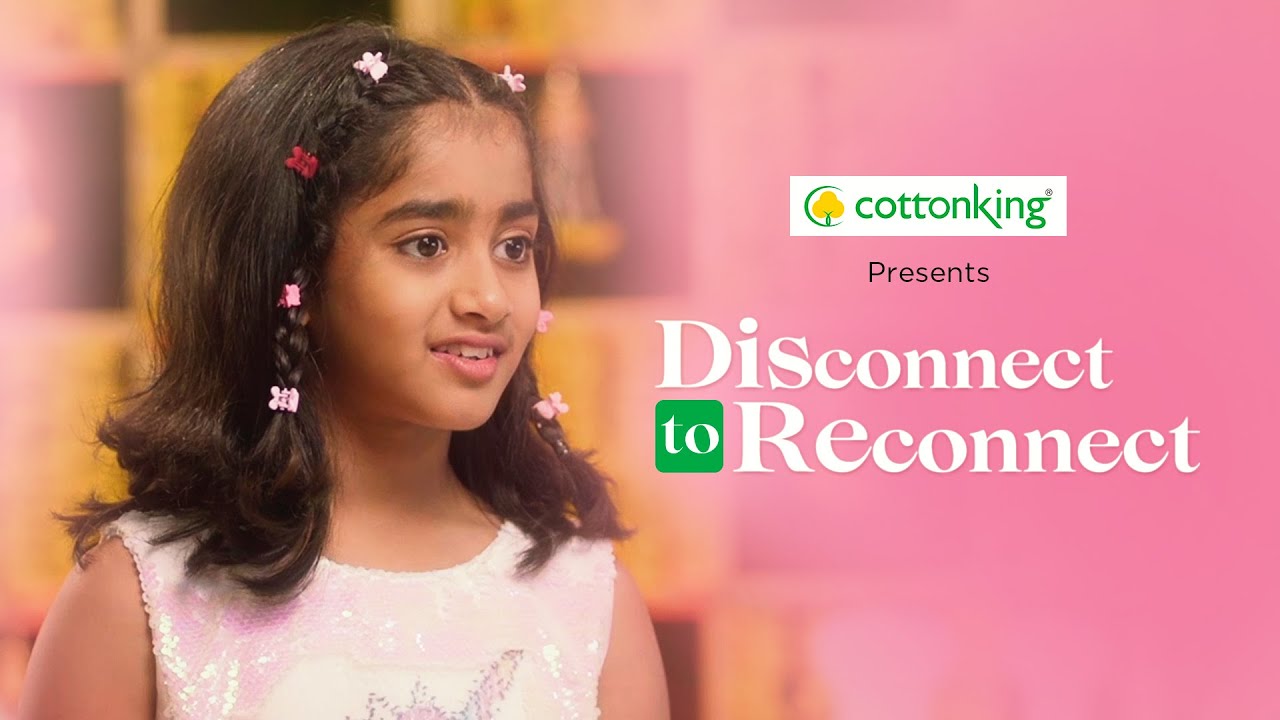 CottonKing - Disconnect To Reconnect | Hair Stylist by Sanjana Pawar