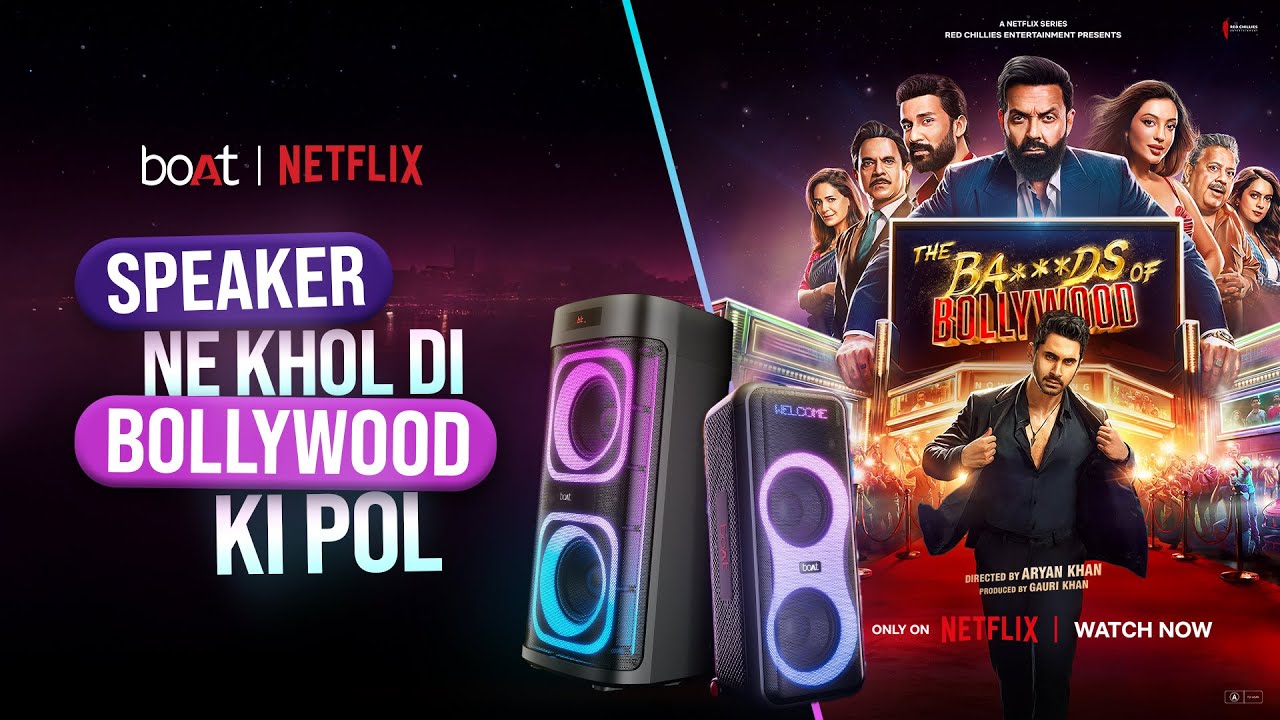 BoAt X Netflix - The Ba***ds Of Bollywood | Associate Producer by Gaurí 