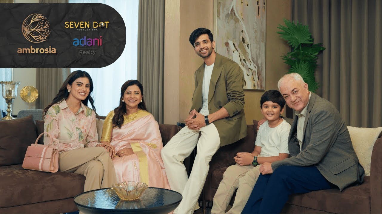 Adani Ambrosia - Family | Executive Producer by Maharsi Patel