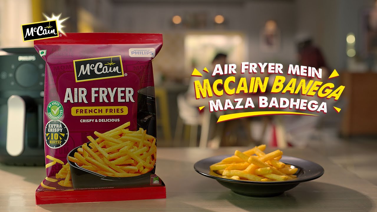 McCain Air Fryer French Fries - Jab Air Fryer Mein McCain Banega, Mazza Badhega | Director by Nikhil Gautam