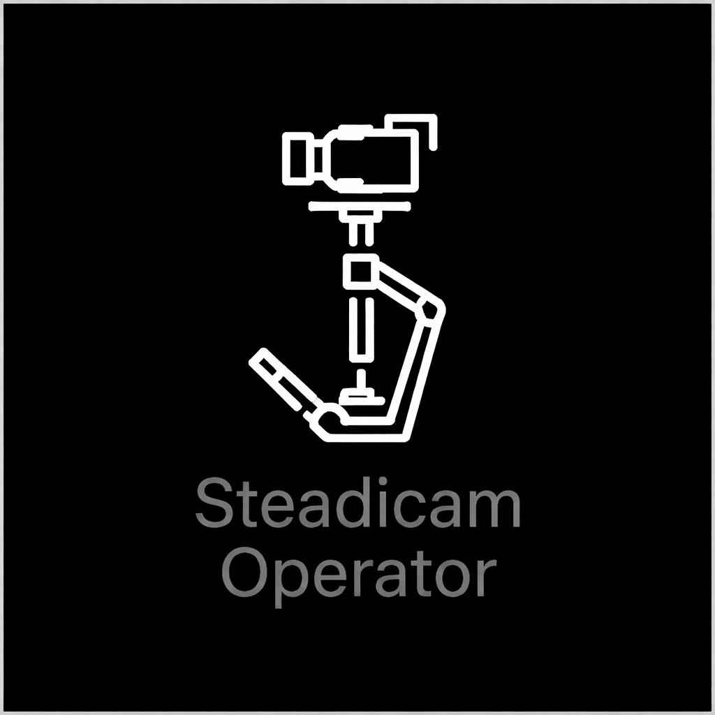 Steadicam Operator