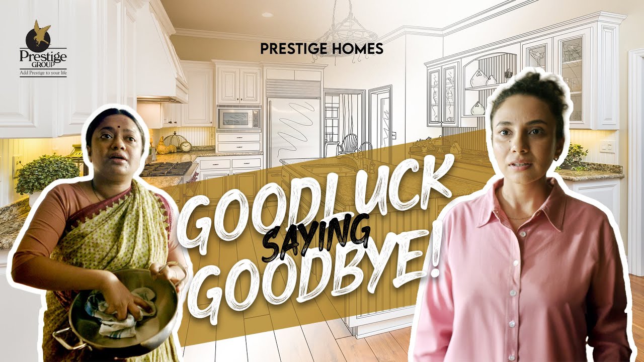 Prestige Group - Where Even Goodbyes Take Their Sweet Time | Production Manager by Ashok Utekar