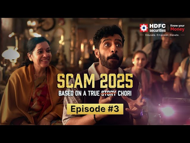 HDFC Securities - Scam Film 3 | First AD by Jay Shah