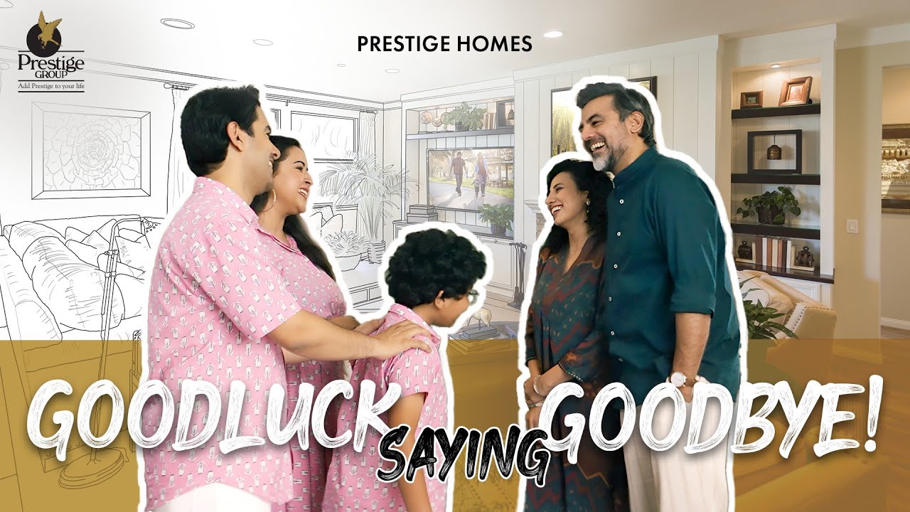 Prestige Group - Where Saying Goodbye Isn’t Easy | Production Manager by Ashok Utekar