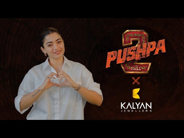 Kalyan Jewellers - Pushpa 2 Ft. Rashmika Mandanna | Art Assistant by Anand S